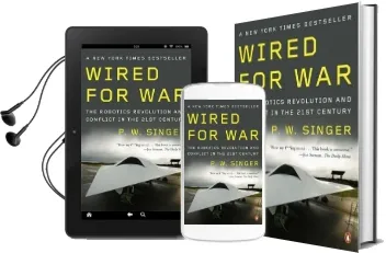 Wired for war: The Robotics Revolution and Conflict in the 21St Century Audiobook download free by P. W. Singer