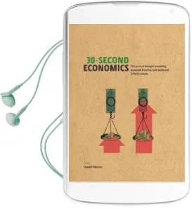30-Second Economics: The 50 Most Thought-Provoking Economic Theories, Each Explained in Half a Minute Audiobook download free by Donald Marron