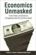 Audiobook Economics Unmasked: From Power and Greed to Compassion and the Common Good author Manfred Max Neef