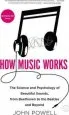 Audiobook How Music Works: The Science and Psychology of Beautiful Sounds, From Beethoven to the Beatles and Beyond author John Powell