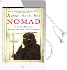 Nomad: A Personal Journey Through the Clash of Civilizations Audiobook download free by Ayaan Hirsi Ali