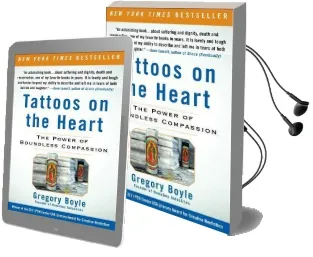 Tattoos on the Heart: The Power of Boundless Compassion Audiobook download free by Fr Gregory Boyle