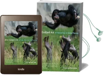 The Exultant ark: A Pictorial Tour of Animal Pleasure Audiobook download free by Jonathan Peter Balcombe