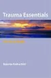 Audiobook Trauma Essentials: The Go-To Guide author Babette Rothschild