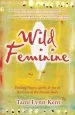 Audiobook Wild Feminine: Finding Power, Spirit & joy in the Female Body author Tami Lynn Kent