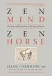 Audiobook Zen Mind zen Horse the Science and Spirituality of Working With Horses author Allan J. Hamilton