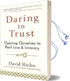 Daring to Trust Audiobook download free by David Richo