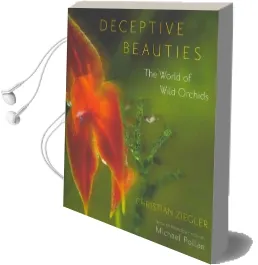 Deceptive Beauties: The World of Wild Orchids Audiobook download free by Christiane Ziegler