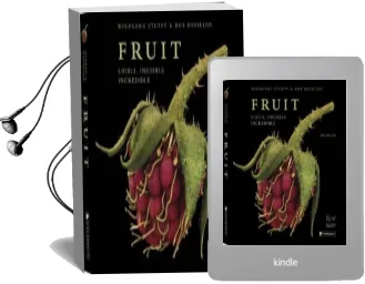 Fruit: Edible, Inedible, Incredible Audiobook download free by Wolfgang Stuppy