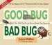 Audiobook Good bug bad bug: Who'S Who, What They do, and how to Manage Them Organically (All you Need to Know About the Insects in Your Garden) author Jessica Walliser