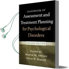 Handbook of Assessment and Treatment Planning for Psychological Disorders, 2/e Audiobook download free by Martin M. Antony