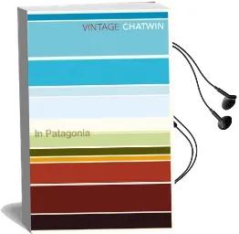 In Patagonia Audiobook download free by Bruce Chatwin