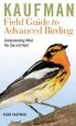 Audiobook Kaufman Field Guide to Advanced Birding: Understanding What you see and Hear author Kenn Kaufman