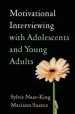 Audiobook Motivational Interviewing With Adolescents and Young Adults author Sylvie Naar King