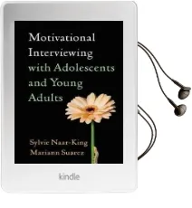 Motivational Interviewing With Adolescents and Young Adults Audiobook download free by Sylvie Naar King