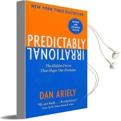 Predictably Irrational, Revised: The Hidden Forces That Shape our Decisions Audiobook download free by Dr Dan Ariely