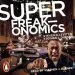 Audiobook Superfreakonomics: Global Cooling, Patriotic Prostitutes and why Suicide Bombers Should buy Life Insurance author Stephen J. Dubner