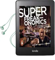 Superfreakonomics: Global Cooling, Patriotic Prostitutes and why Suicide Bombers Should buy Life Insurance Audiobook download free by Stephen J. Dubner