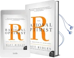 The Rational Optimist: How Prosperity Evolves Audiobook download free by Matt Ridley