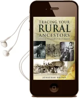 Tracing Your Rural Ancestors: A Guide for Family Historians Audiobook download free by Jonathan Brown
