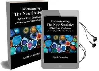 Understanding the new Statistics: Effect Sizes, Confidence Intervals, and Meta-Analysis Audiobook download free by Geoff Cumming