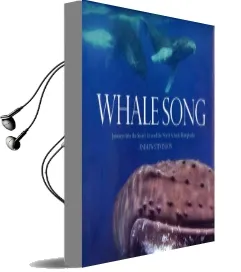 Whale Song: Journeys Into the Secret Lives of the North Atlantic Humpbacks Audiobook download free by Andrew Stevenson