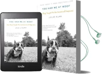 You had me at Woof: How Dogs Taught me the Secrets of Happiness Audiobook download free by Julie Klam