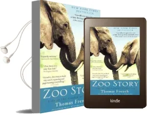 Zoo Story: Life in the Garden of Captives Audiobook download free by Thomas French