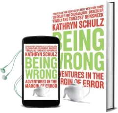 Being Wrong: Adventures in the Margin of Error Audiobook download free by Kathryn Schulz