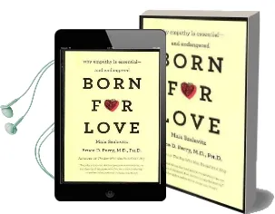 Born for Love: Why Empathy is Essential-And Endangered Audiobook download free by Bruce D. Perry