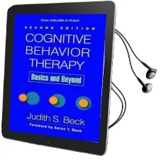 Cognitive Behavior Therapy, Second Edition: Basics and Beyond Audiobook download free by Judith S. Beck