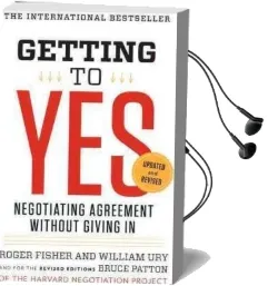 Getting to yes: Negotiating Agreement Without Giving in Audiobook download free by Roger Fisher