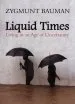 Audiobook Liquid Times: Living in an age of Uncertainty author Zygmunt Bauman