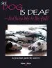 Audiobook My dog is Deaf: But Lives Life to the Full! author Jennifer Willms