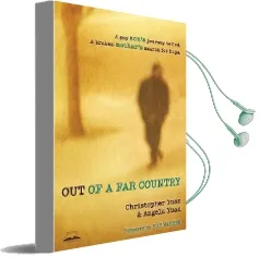 Out of a far Country: A gay Son'S Journey to God. a Broken Mother'S Search for Hope. Audiobook download free by Christopher Yuan