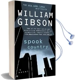 Spook Country Audiobook download free by William Gibson