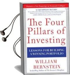 The Four Pillars of Investing: Lessons for Building a Winning Portfolio Audiobook download free by William J. Bernstein