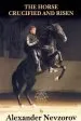 Audiobook The Horse Crucified and Risen author Alexander Nevzorov