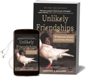 Unlikely Friendships: 47 Remarkable Stories From the Animal Kingdom Audiobook download free by Jennifer S Holland