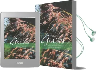 Australian Grasses: A Gardener'S Guide to Native Grasses, Sedges, Rushes & Grasstrees Audiobook download free by Nick Romanowski