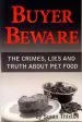 Audiobook Buyer Beware: The Crimes, Lies and Truth About pet Food. author Susan Thixton