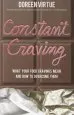 Audiobook Constant Craving: What Your Food Cravings Mean and how to Overcome Them author Doreen Virtue