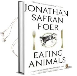 Eating Animals Audiobook download free by Jonathan Safran Foer