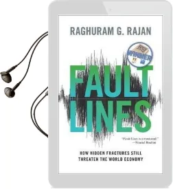 Fault Lines: How Hidden Fractures Still Threaten the World Economy Audiobook download free by Raghuram G. Rajan