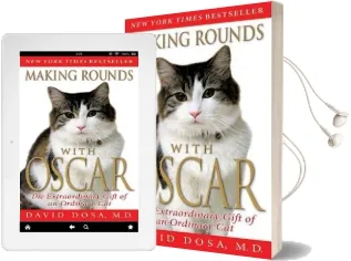 Making Rounds With Oscar: The Extraordinary Gift of an Ordinary cat Audiobook download free by David Dosa
