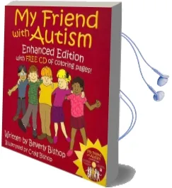 My Friend With Autism: A Coloring Book for Peers and Siblings Audiobook download free by Beverly Bishop