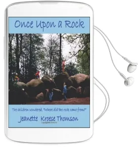 Once Upon a Rock: The Children Wondered, 'Where did the Rock Come From?' Audiobook download free by Jeanette Kroese Thomson