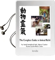 The Complete Guide to Animal Reiki: Animal Healing Using Reiki for Animals, Reiki for Dogs and Cats, Equine Reiki for Horses Audiobook download free by Sarah Berrisford