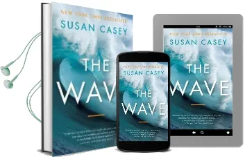 The Wave: In Pursuit of the Rogues, Freaks, and Giants of the Ocean Audiobook download free by Susan Casey