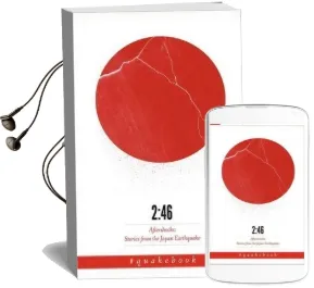 2:46: Aftershocks: Stories From the Japan Earthquake Audiobook download free by The Quakebook Community